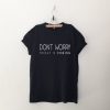 DON'T WORRY Friday is Coming T-Shirt DAN