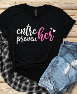 EntrepreneuHER T-Shirt EM01