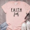 Faith Fear T-Shirt EM01