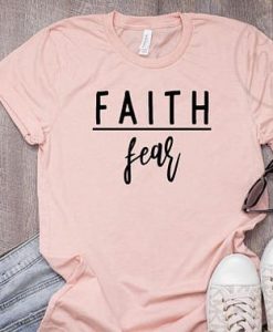 Faith Fear T-Shirt EM01