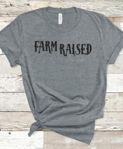 Farm Raised T-Shirt DAN