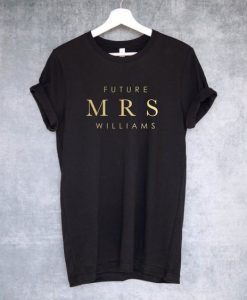 Future Mrs. Custom T-shirt DAN