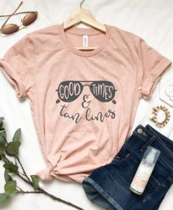 Good Times and Tan Lines T-Shirt EM01