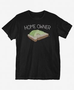 Home Owner T-Shirt EC01