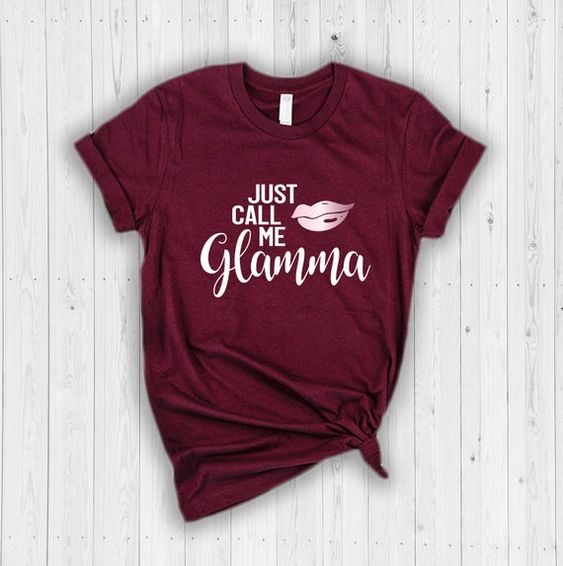 Just call me glamma T-Shirt DAN