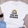 Love Has No Gender T-Shirt EM01