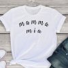 Mamma Mia T-Shirt EM01