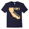Proud Born in California 1981 T-Shirt DAN