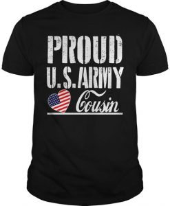 Proud Us Army Cousin T Shirt Best Gift For Army Cousin T Shirt DAN