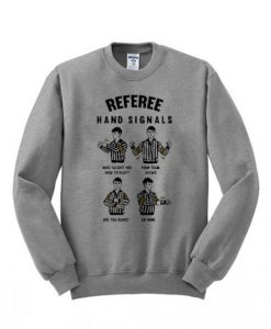 Referee Hand Signal Sweatshirt DV01