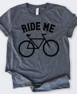 Ride Me T-Shirt DAN