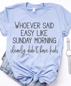 Sunday Morning T-Shirt EM01