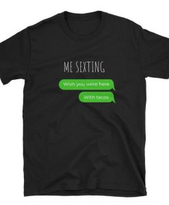 Taco Sexting T-shirt DAN