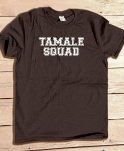 Tamale Squad T-Shirt DAN