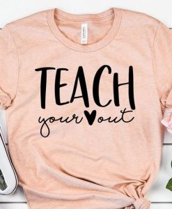 Teach Your Heart T-Shirt EM01