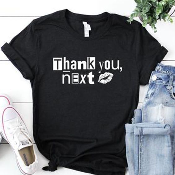 Thank U Next T-Shirt EM01