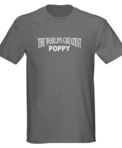 The World's Greatest Poppy t-shirt DAN