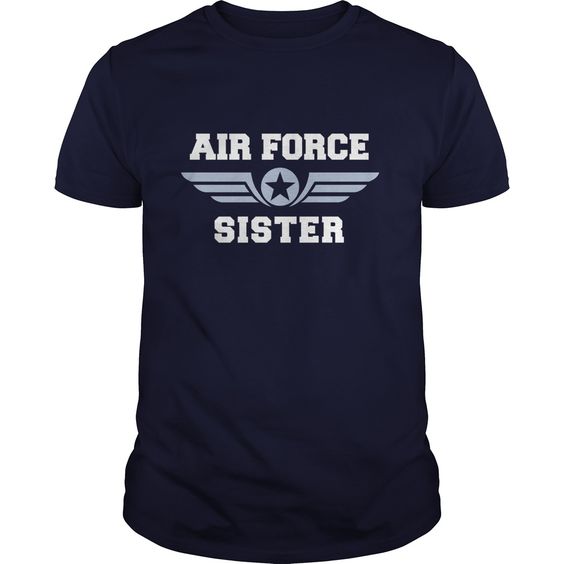 Airforce Sister Veteran Army American T Shirt DAN