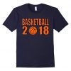 Basketball 2018 Gift T Shirt AZ01