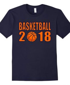Basketball 2018 Gift T Shirt AZ01
