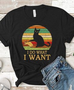 Black Cat i do what i want shirt FD