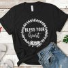 Bless Your Heart T-Shirt EM01