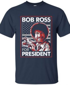 Bob Ross President T Shirt SR28