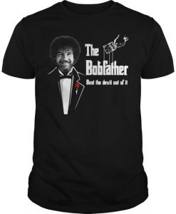 Bob Ross the Bob Father T Shirt SR28