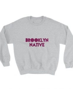Brooklyn Native Sweatshirt DAN