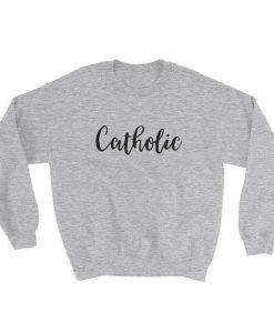 Catholic Sweatshirt DAN