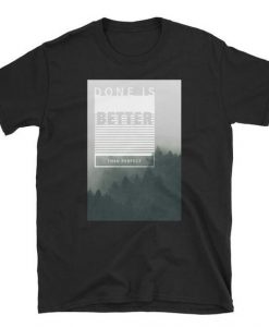 Dont is better T-Shirt DAN