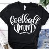 Football Mom T-Shirt EM01