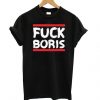 Fuck Boris T-Shirt EL01