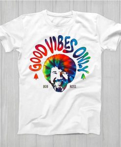 Good Vibes Bob Ross T Shirt SR28