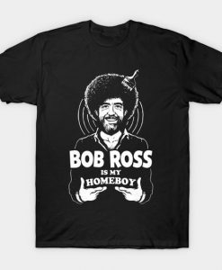 Homies Bob Ross T Shirt SR28