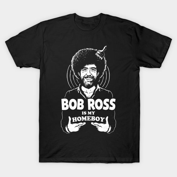 Homies Bob Ross T Shirt SR28