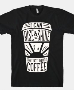 I Can Rise & Shine T-Shirt VL