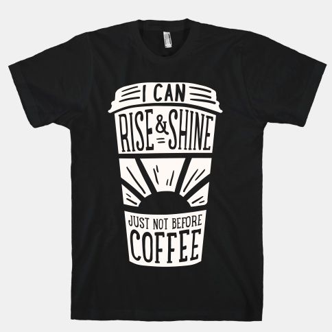 I Can Rise & Shine T-Shirt VL