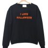 I Love Halloween Sweatshirt EL01