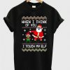 I Think Of You Christmas T-Shirt SR01