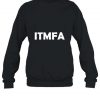 ITMFA Premium Sweatshirt DAN
