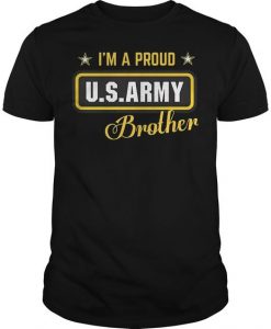 I'm A Proud Army Brother T Shirt DAN