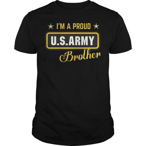 I'm A Proud Army Brother T Shirt DAN