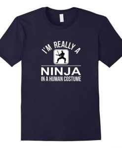 Im Really NINJA T-Shirt DAN