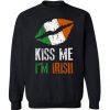 Kiss Me I'm irish Sweatshirt FD01