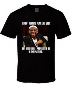 Lebron James Funny Interesting Tshirt EL01