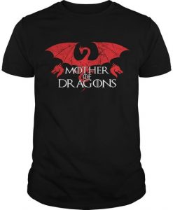 Mother Of Dragons T Shirt DAN