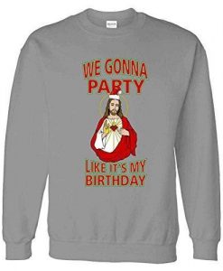 My Birthday Jesus Sweatshirt AZ