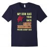 My Son Has Your Back Proud Army Dad ShirT DAN