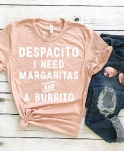 Need Margaritas R- shirt ER01